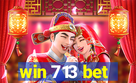 win 713 bet